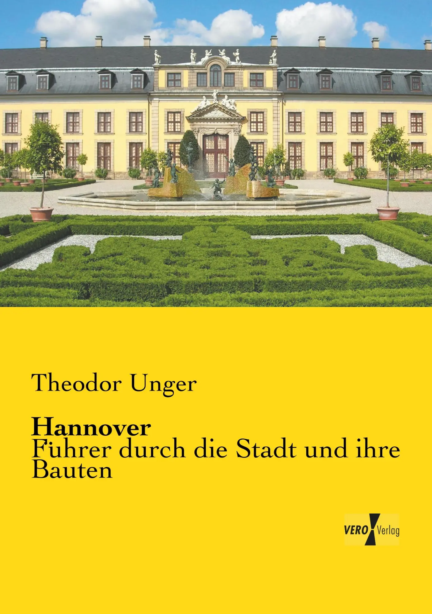 Cover: 9783957387646 | Hannover | Führer durch die Stadt und ihre Bauten | Theodor Unger