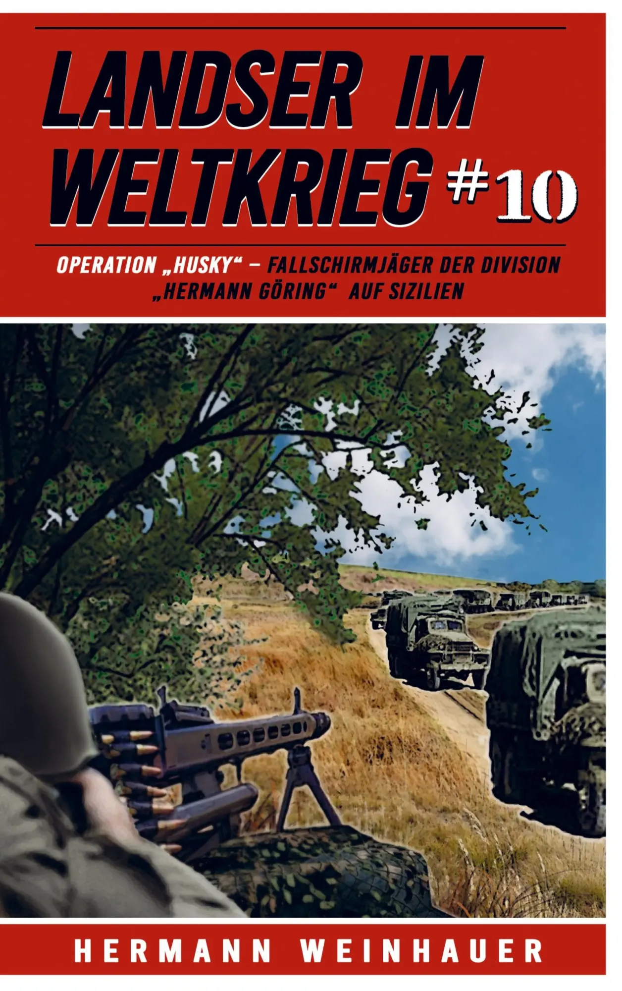 Cover: 9789403727646 | Landser im Weltkrieg 10 | Hermann Weinhauer | Taschenbuch | Paperback
