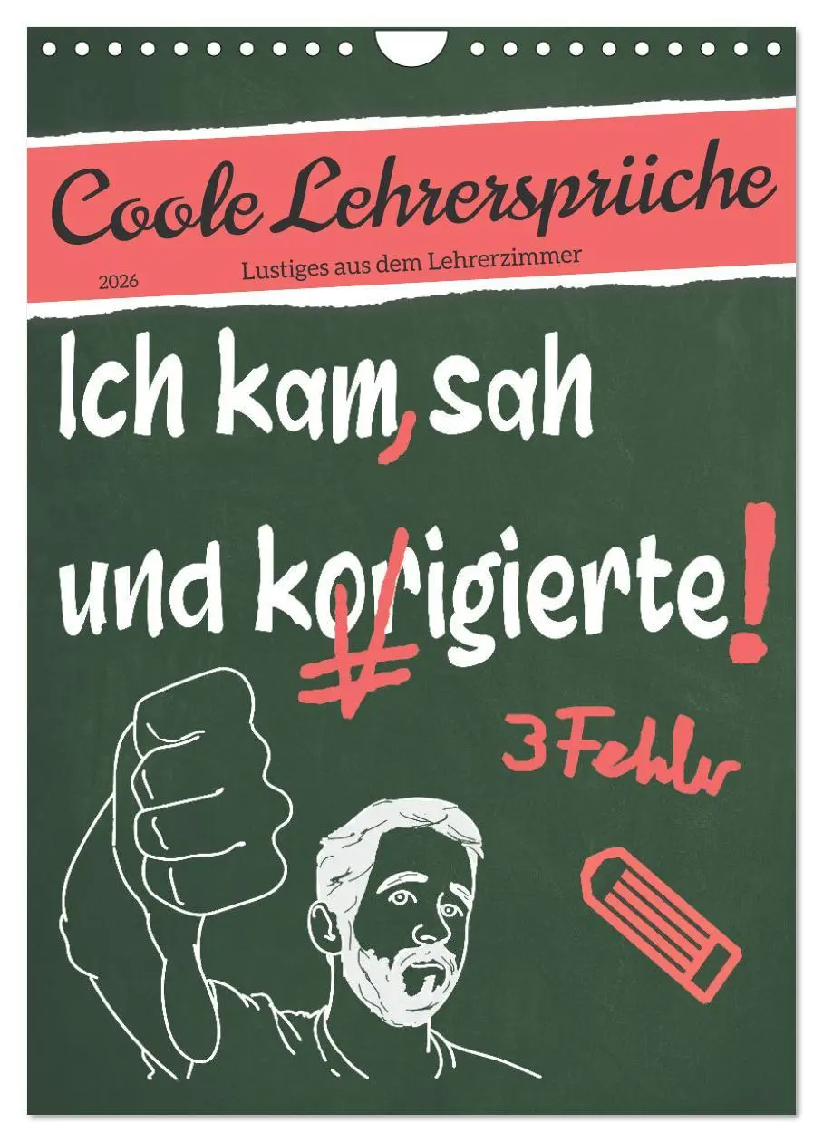 Cover: 9783516347746 | Coole Lehrersprüche (Wandkalender 2026 DIN A4 hoch), CALVENDO...