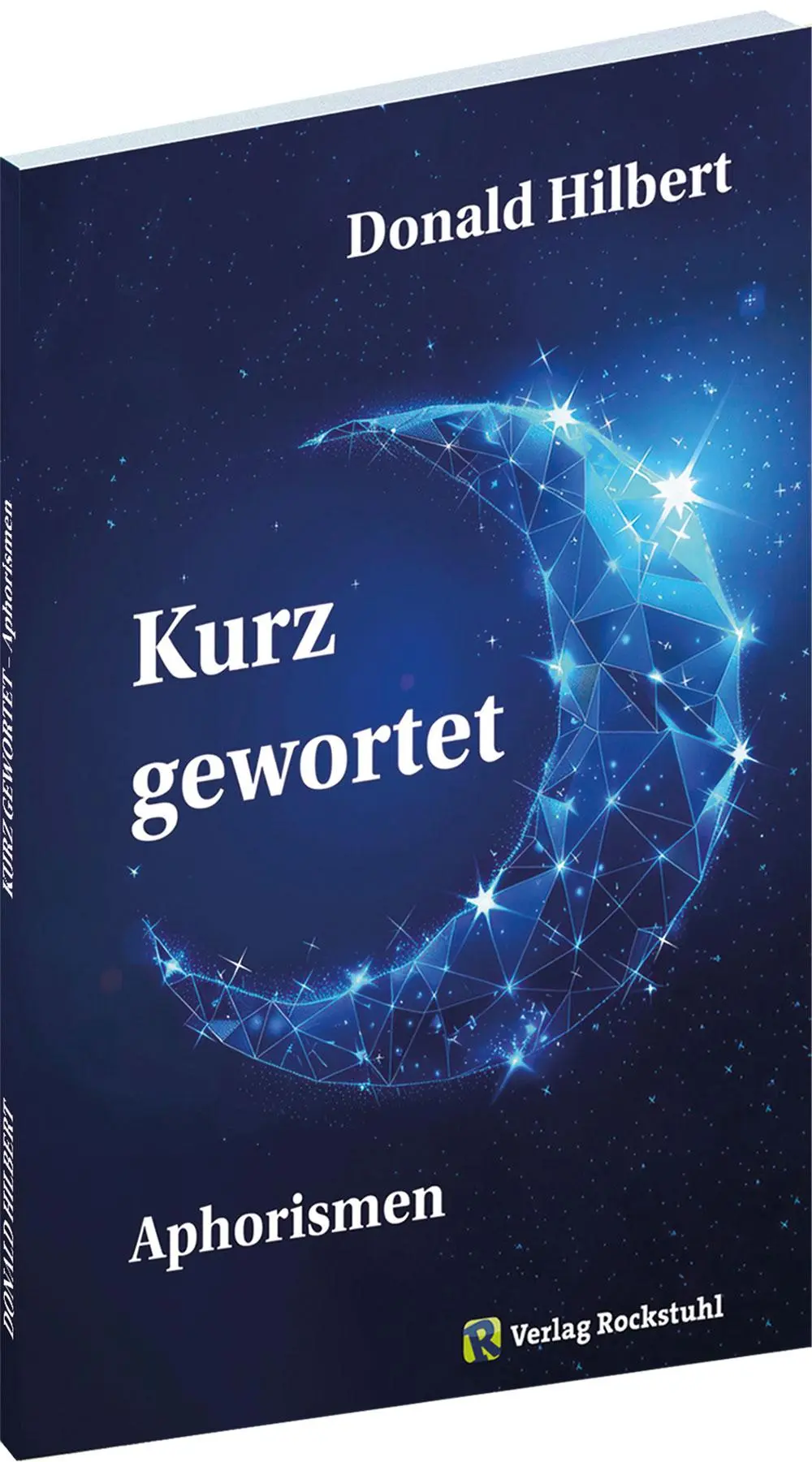 Cover: 9783959667746 | KURZ GEWORTET - Aphorismen | Donald Hilbert | Taschenbuch | 80 S.