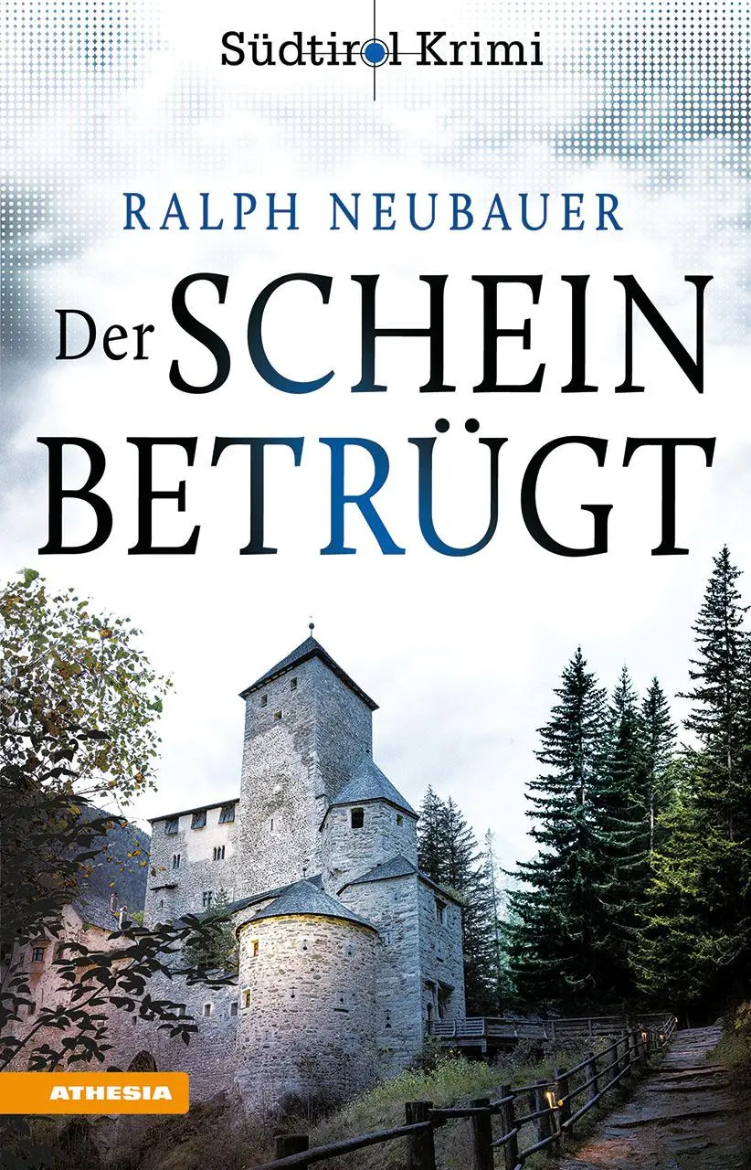 Cover: 9788868397746 | Der Schein betrügt | Südtirolkrimi Band 4 | Ralph Neubauer | Buch