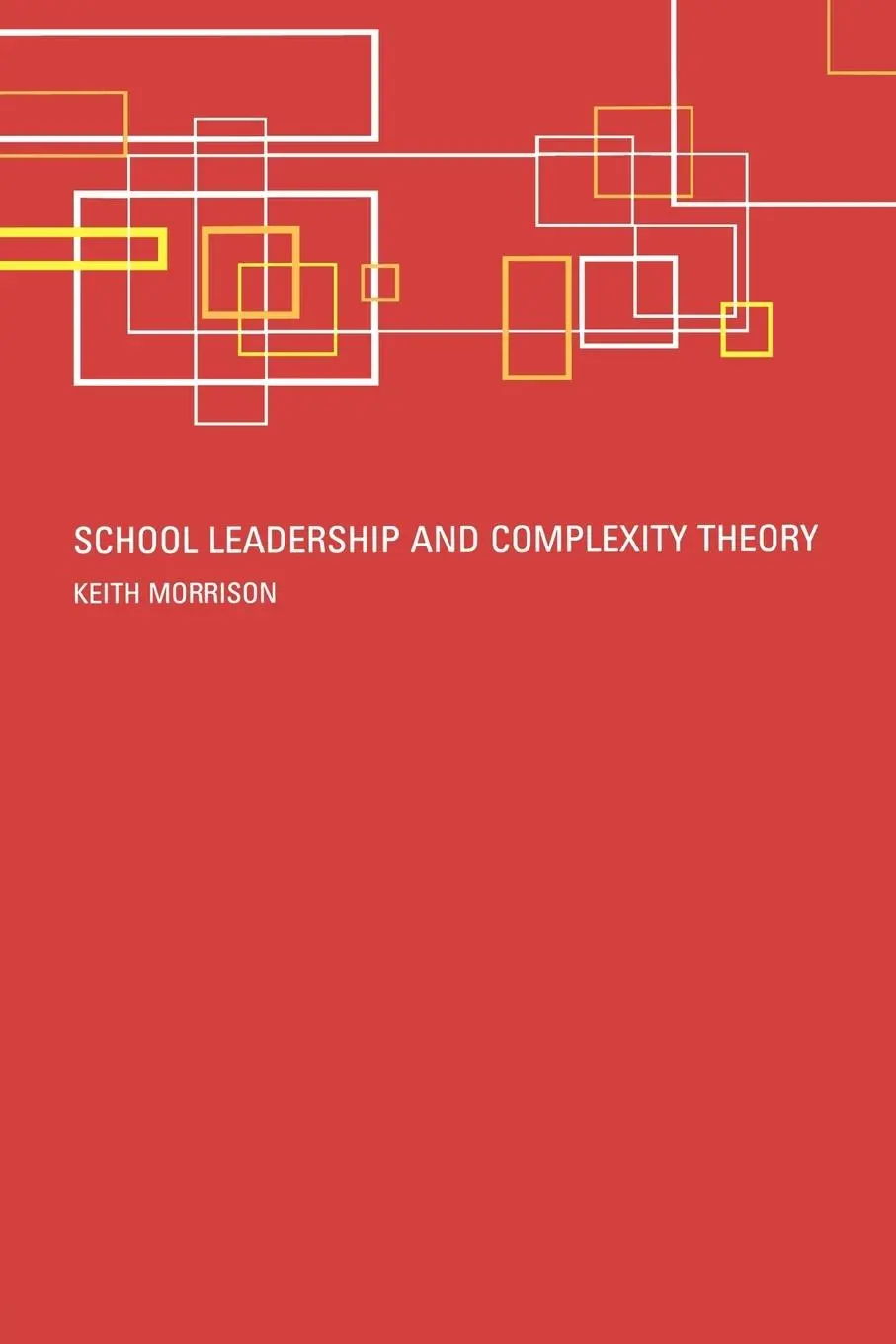 Cover: 9780415277846 | School Leadership and Complexity Theory | Keith Morrison | Taschenbuch