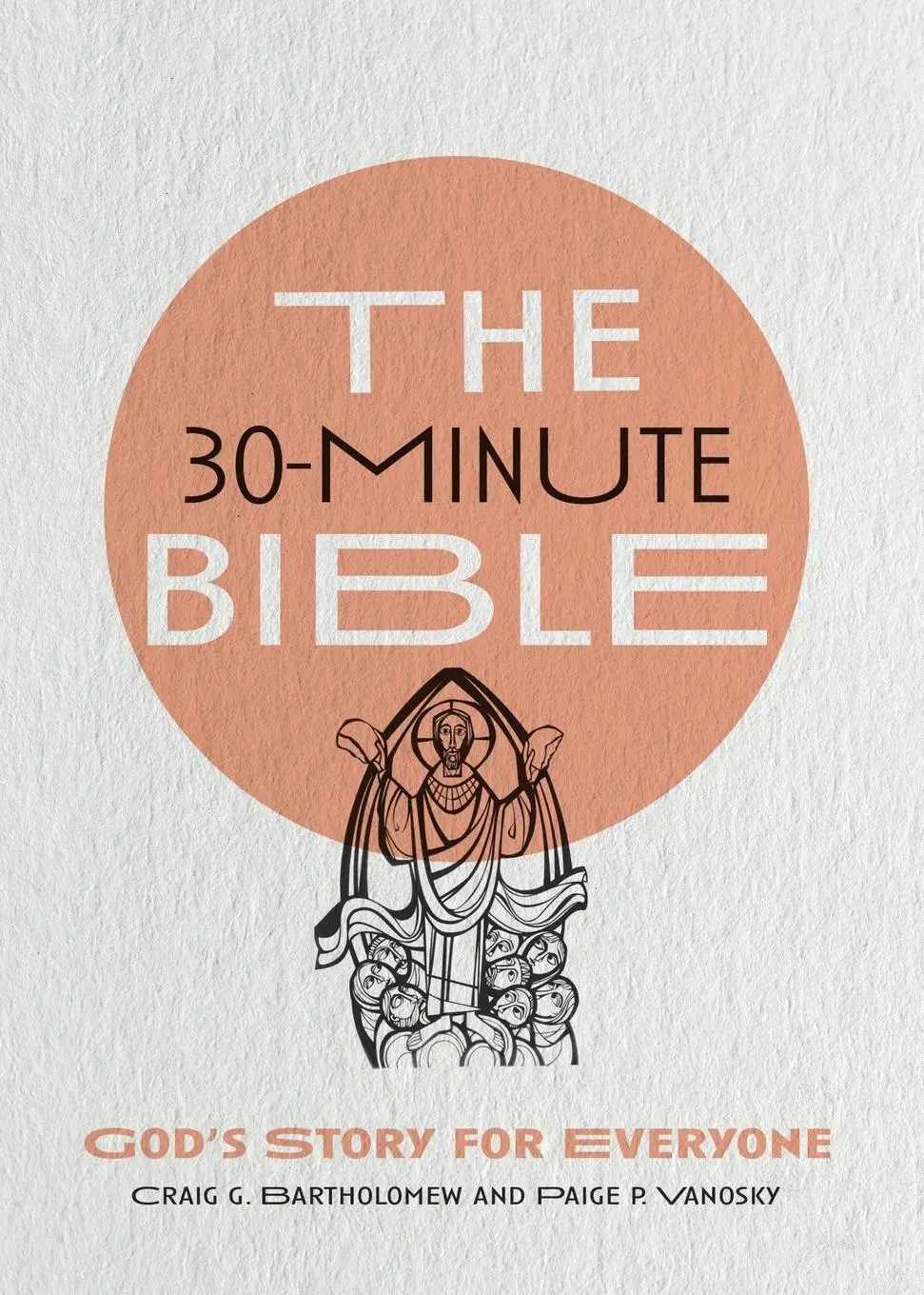 Cover: 9780830847846 | The 30-Minute Bible | God's Story for Everyone | Bartholomew (u. a.)