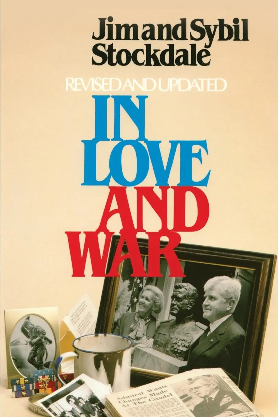 Cover: 9781557507846 | In Love and War, Revised and Updated | James B. Stockdale (u. a.)