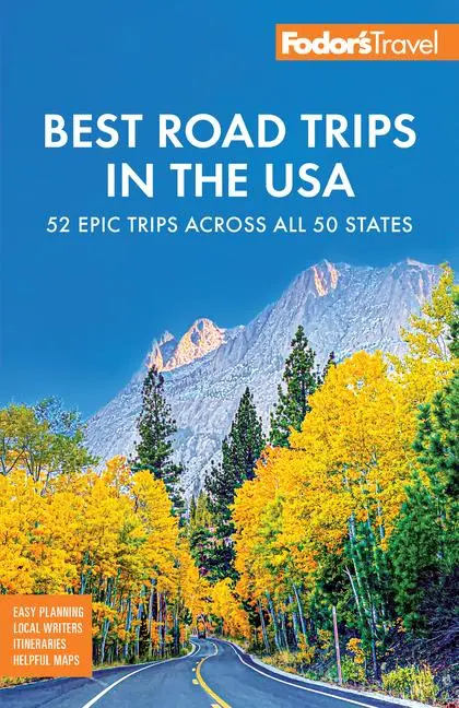 Cover: 9781640977846 | Fodor's Best Road Trips in the USA | The 52 Best Road Trips in America