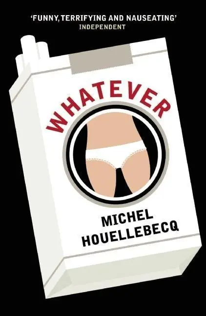 Cover: 9781846687846 | Whatever | Michel Houellebecq | Taschenbuch | Kartoniert / Broschiert