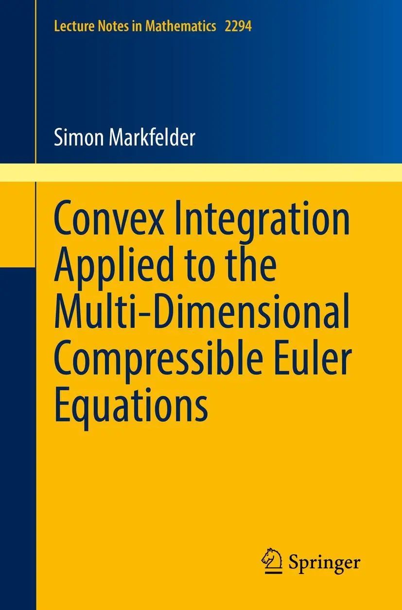 Cover: 9783030837846 | Convex Integration Applied to the Multi-Dimensional Compressible... Cover: 9783030837846 | Convex Integration Applied to the Multi-Dimensional Compressible...