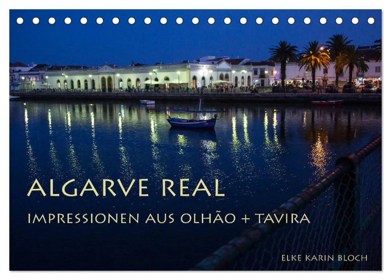 Cover: 9783457937846 | Algarve real - Impressionen aus Olhão und Tavira (Tischkalender...