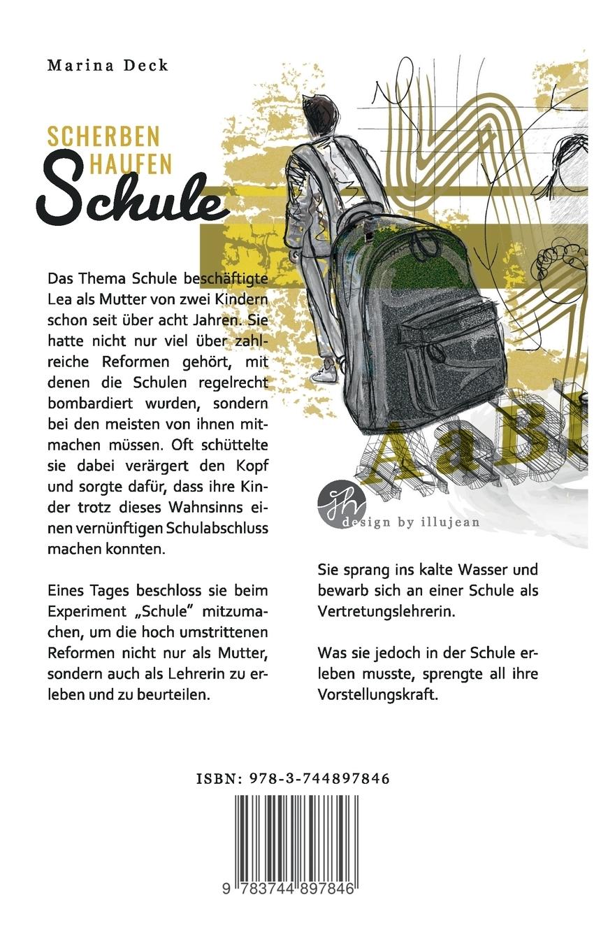 Rückseite: 9783744897846 | Scherbenhaufen Schule | Marina Deck | Taschenbuch | 200 S. | Deutsch