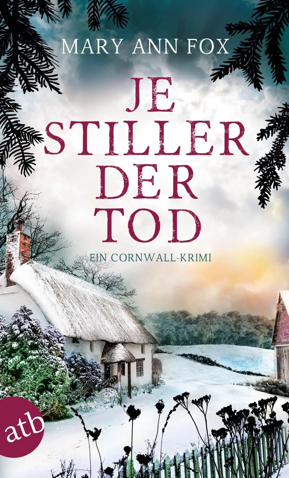 Cover: 9783746637846 | Je stiller der Tod | Ein Cornwall-Krimi | Mary Ann Fox | Taschenbuch Cover: 9783746637846 | Je stiller der Tod | Ein Cornwall-Krimi | Mary Ann Fox | Taschenbuch