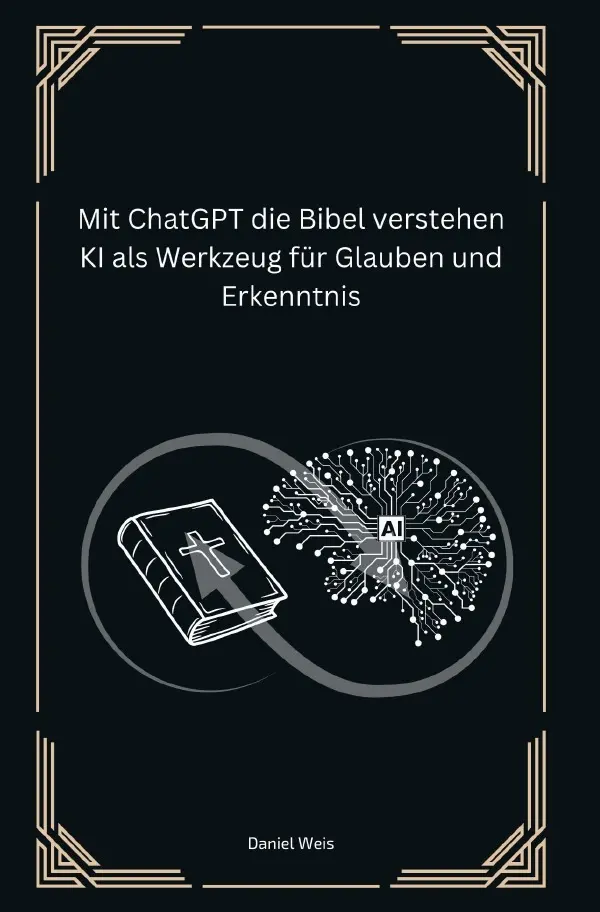 Cover: 9783819067846 | Mit ChatGPT die Bibel verstehen KI als Werkzeug für Glauben und...