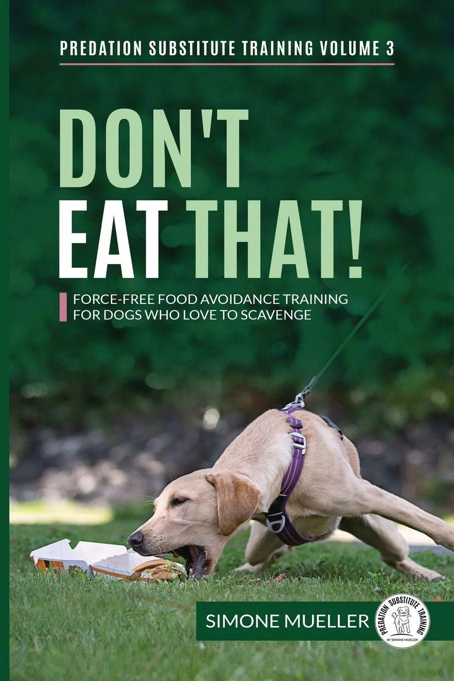 Cover: 9783982187846 | Don't Eat That | Simone Mueller (u. a.) | Taschenbuch | Englisch