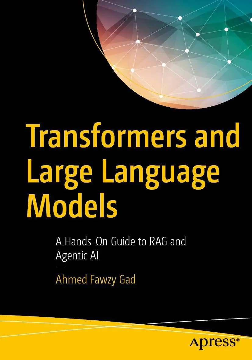 Cover: 9798868827846 | Transformers and Large Language Models | Ahmed Fawzy Gad | Taschenbuch