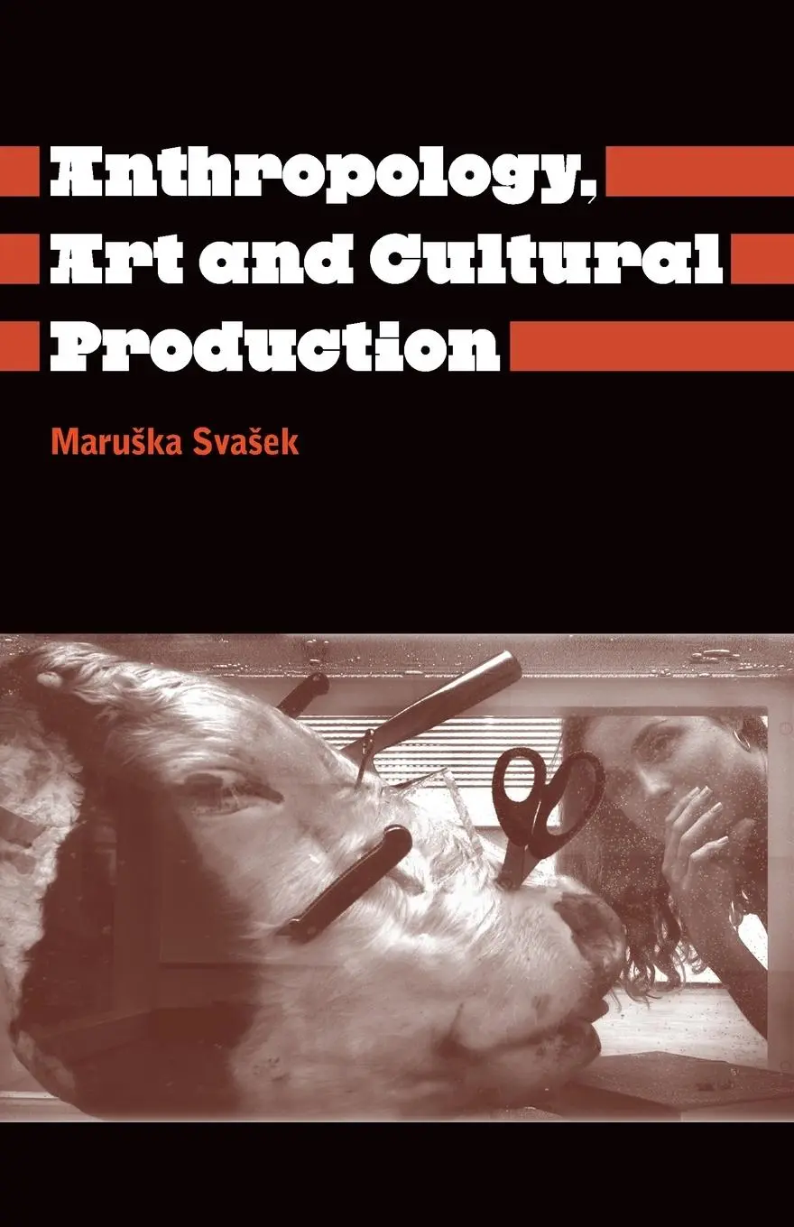 Cover: 9780745317946 | Anthropology, Art And Cultural Production | Maruska Svasek | Buch