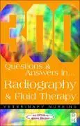 Cover: 9780750647946 | 300 Questions and Answers In Radiography and Fluid Therapy for...