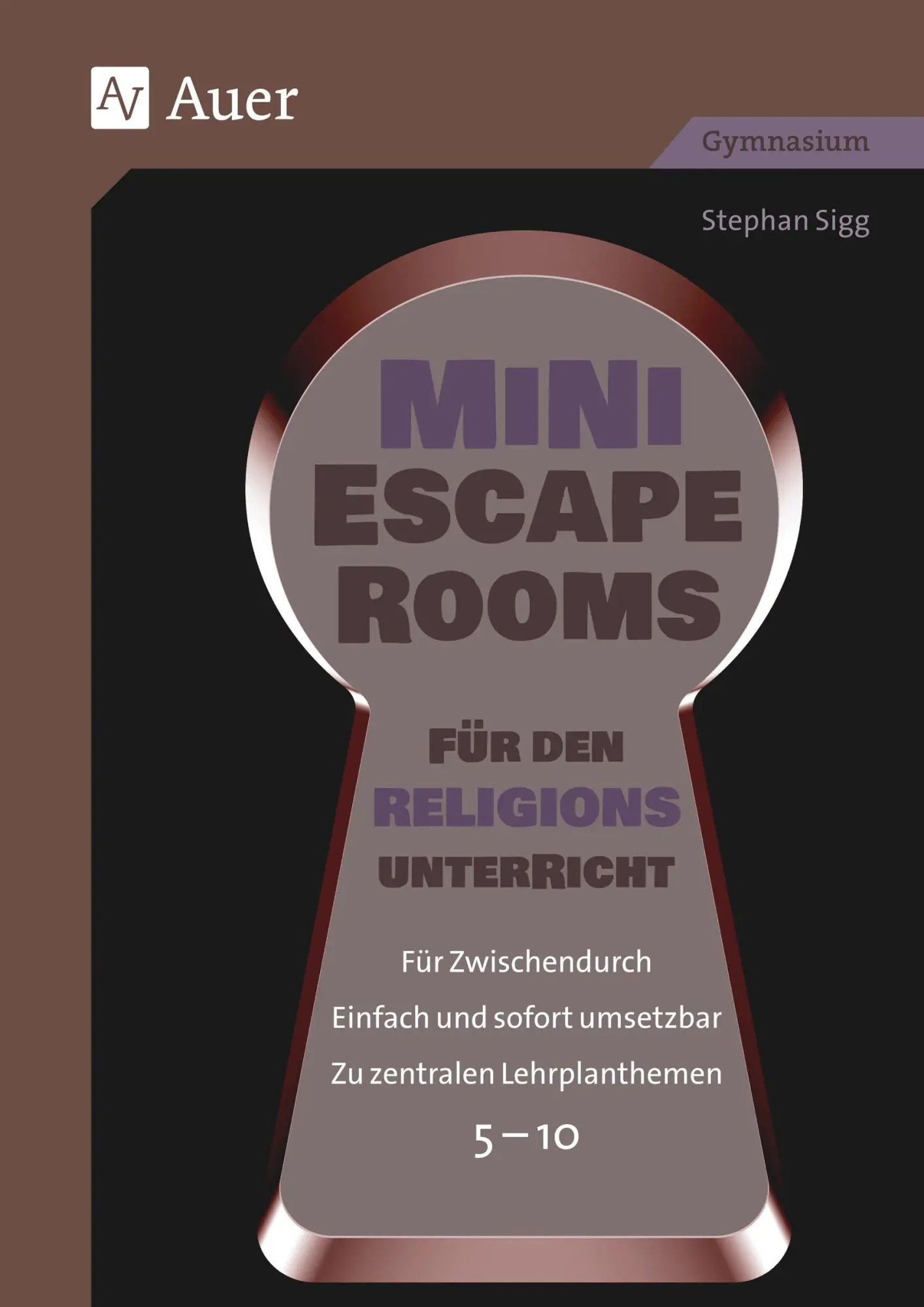 Cover: 9783403087946 | Mini-Escape Rooms für den Religionsunterricht | Stephan Sigg | 80 S.