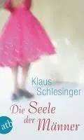 Cover: 9783746627946 | Die Seele der Männer | Die Erzählungen | Klaus Schlesinger | Buch