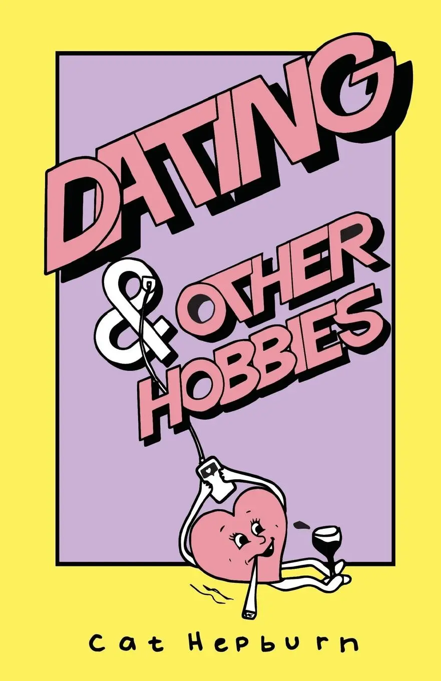 Cover: 9781913958046 | Dating &amp; Other Hobbies | Cat Hepburn | Taschenbuch | Englisch | 2021