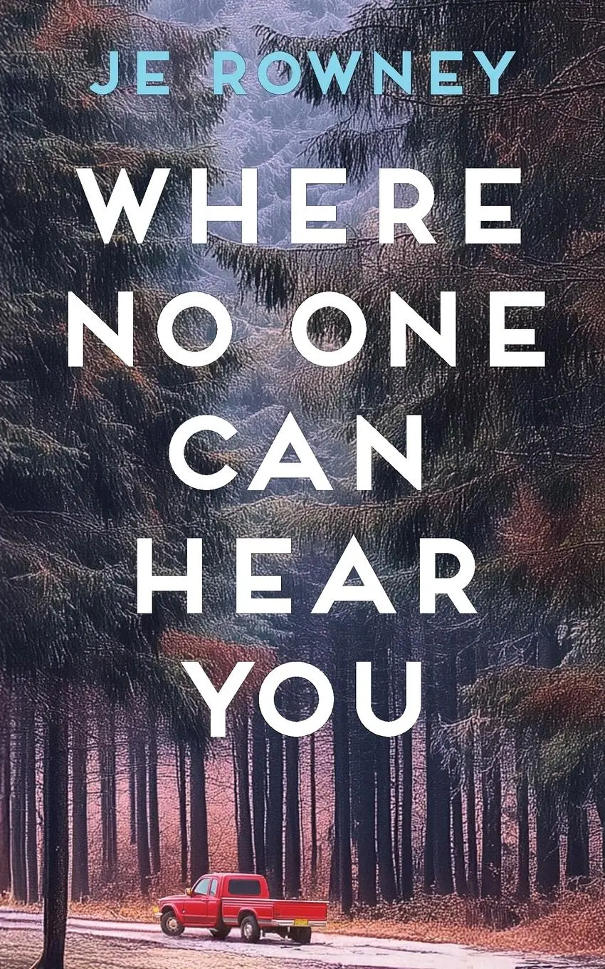 Cover: 9781917398046 | Where No One Can Hear You | J. E. Rowney | Taschenbuch | Englisch
