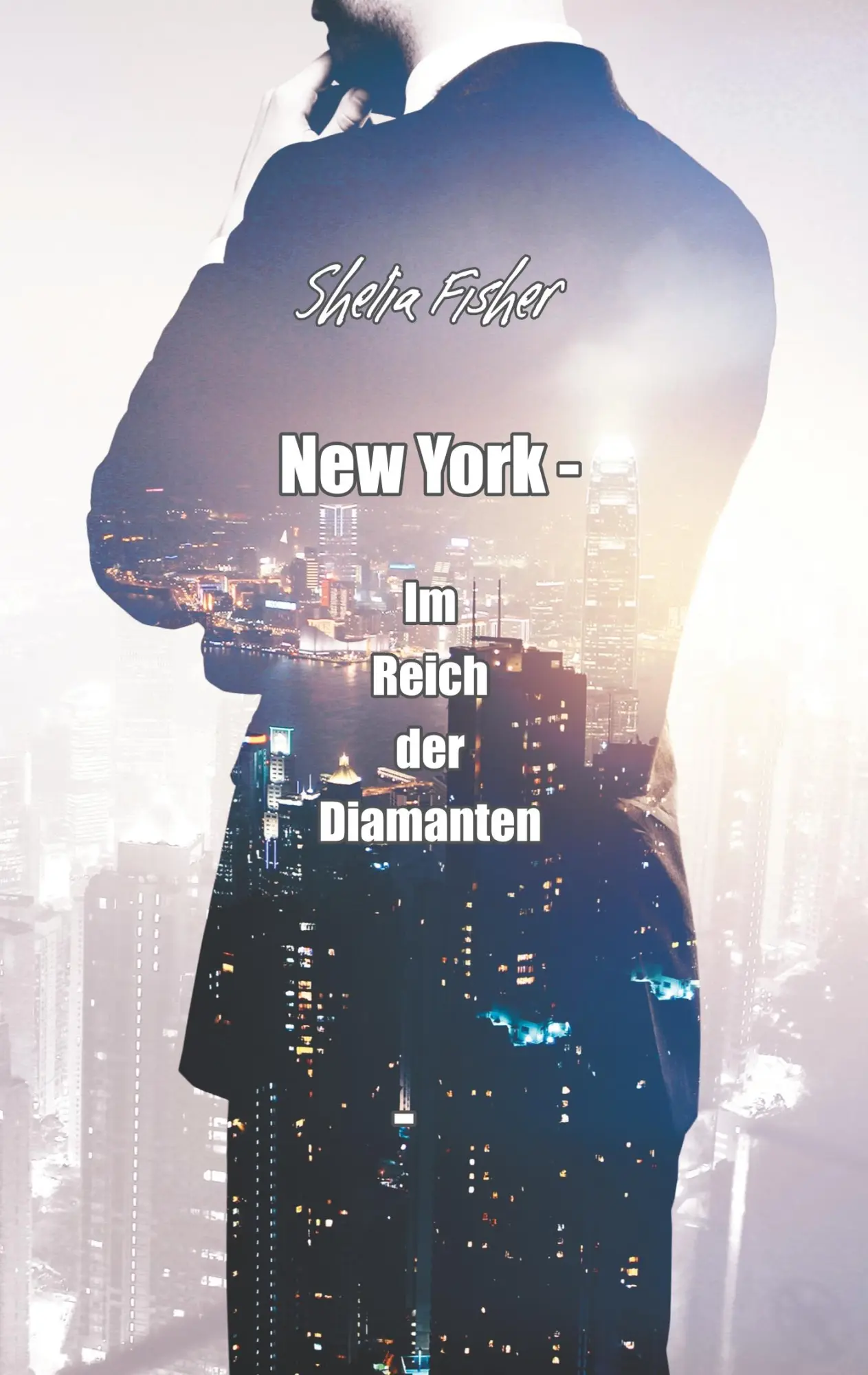 Cover: 9783744848046 | New York - Im Reich der Diamanten | Shelia Fisher | Taschenbuch | 2018