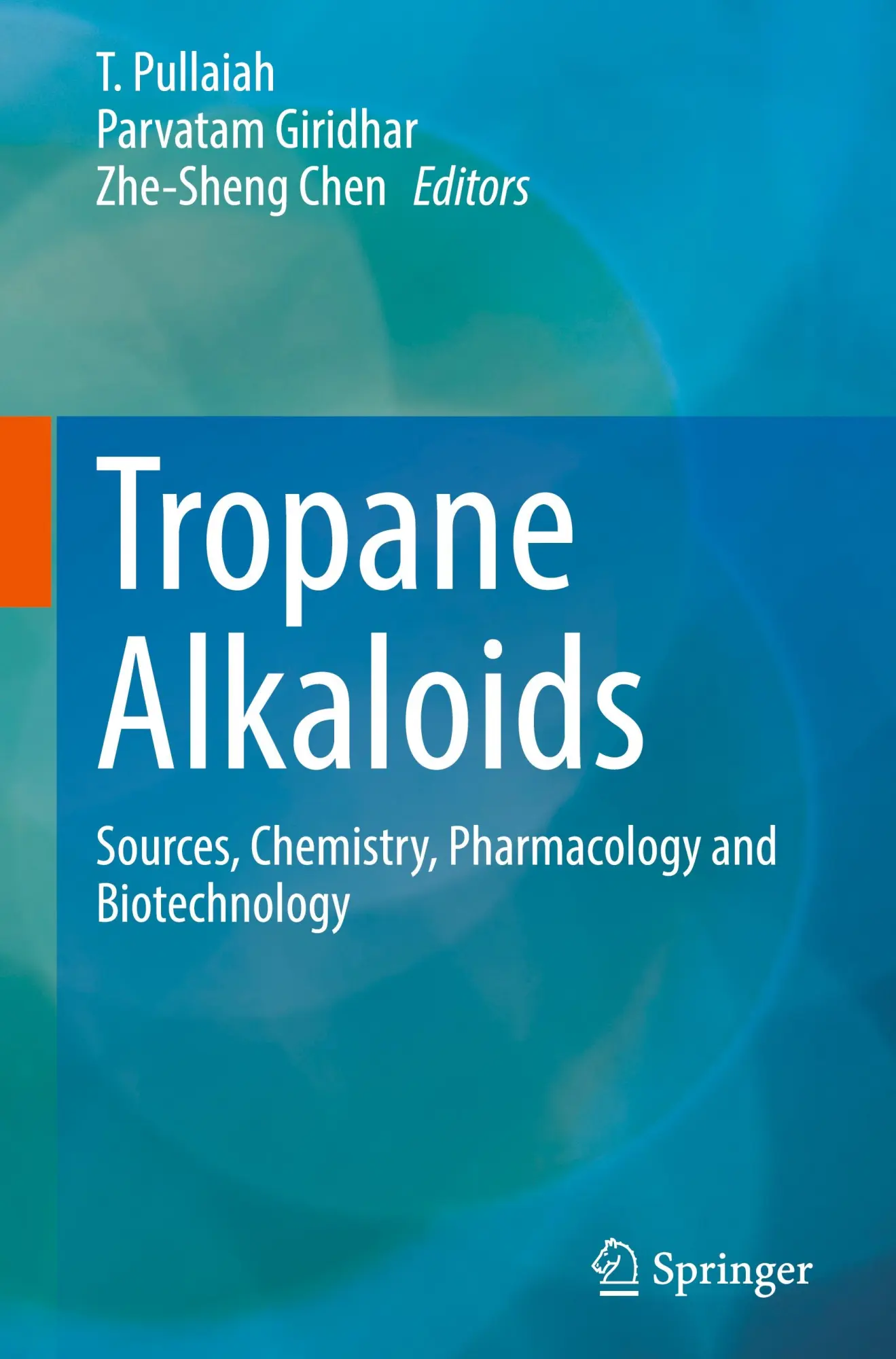 Cover: 9789819658046 | Tropane Alkaloids | Sources, Chemistry, Pharmacology and Biotechnology