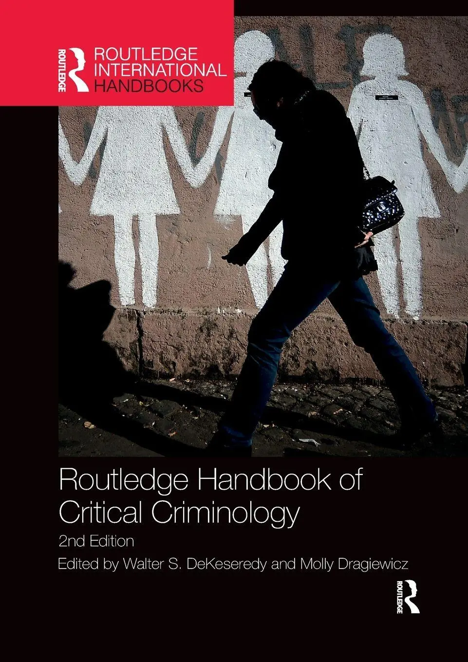 Cover: 9780367878146 | Routledge Handbook of Critical Criminology | Dekeseredy (u. a.) | Buch