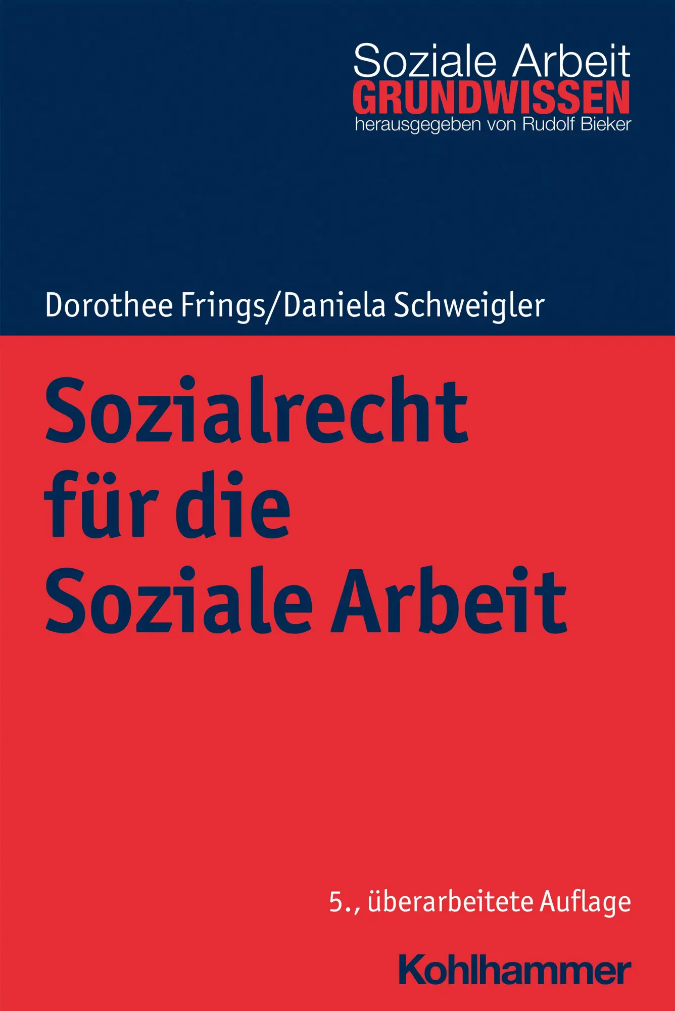 Cover: 9783170398146 | Sozialrecht für die Soziale Arbeit | Dorothee Frings (u. a.) | Buch