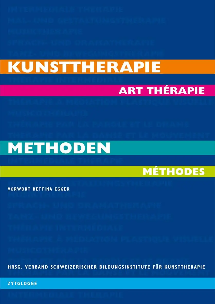 Cover: 9783729608146 | Kunsttherapie - art thérapie | Methoden - méthodes | Bettina Egger