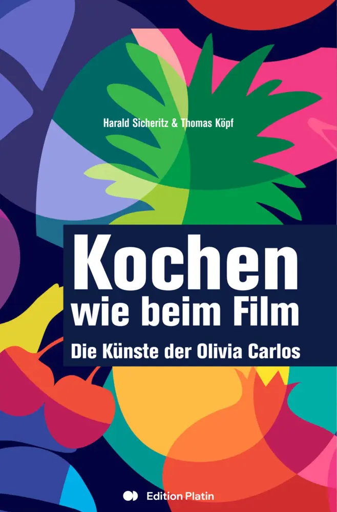 Cover: 9783903538146 | Kochen wie beim Film | Die Künste der Olivia Carlos | Sicheritz Harald