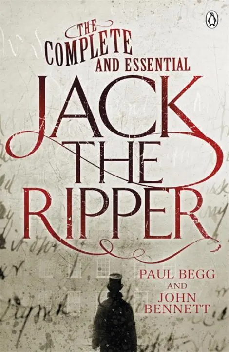 Cover: 9780718178246 | The Complete and Essential Jack the Ripper | John Bennett (u. a.)