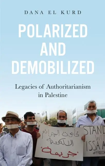 Cover: 9781787388246 | Polarized and Demobilized | Legacies of Authoritarianism in Palestine