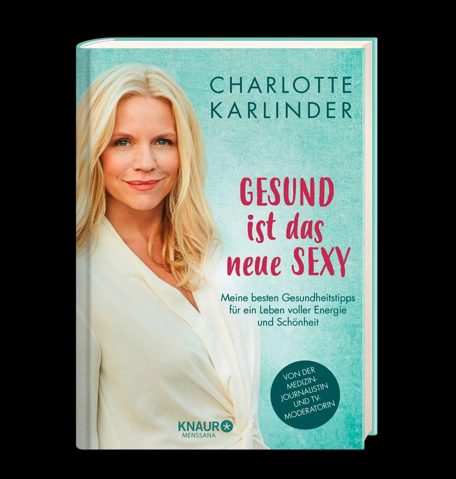 Bild: 9783426658246 | Gesund ist das neue Sexy | Charlotte Karlinder | Buch | 208 S. | 2018