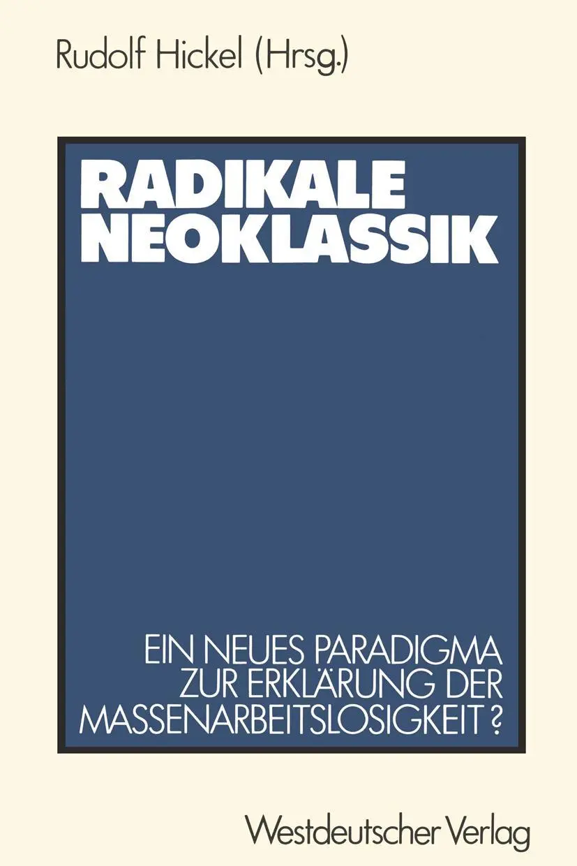 Cover: 9783531118246 | Radikale Neoklassik | Rudolf Hickel | Taschenbuch | 174 S. | Deutsch