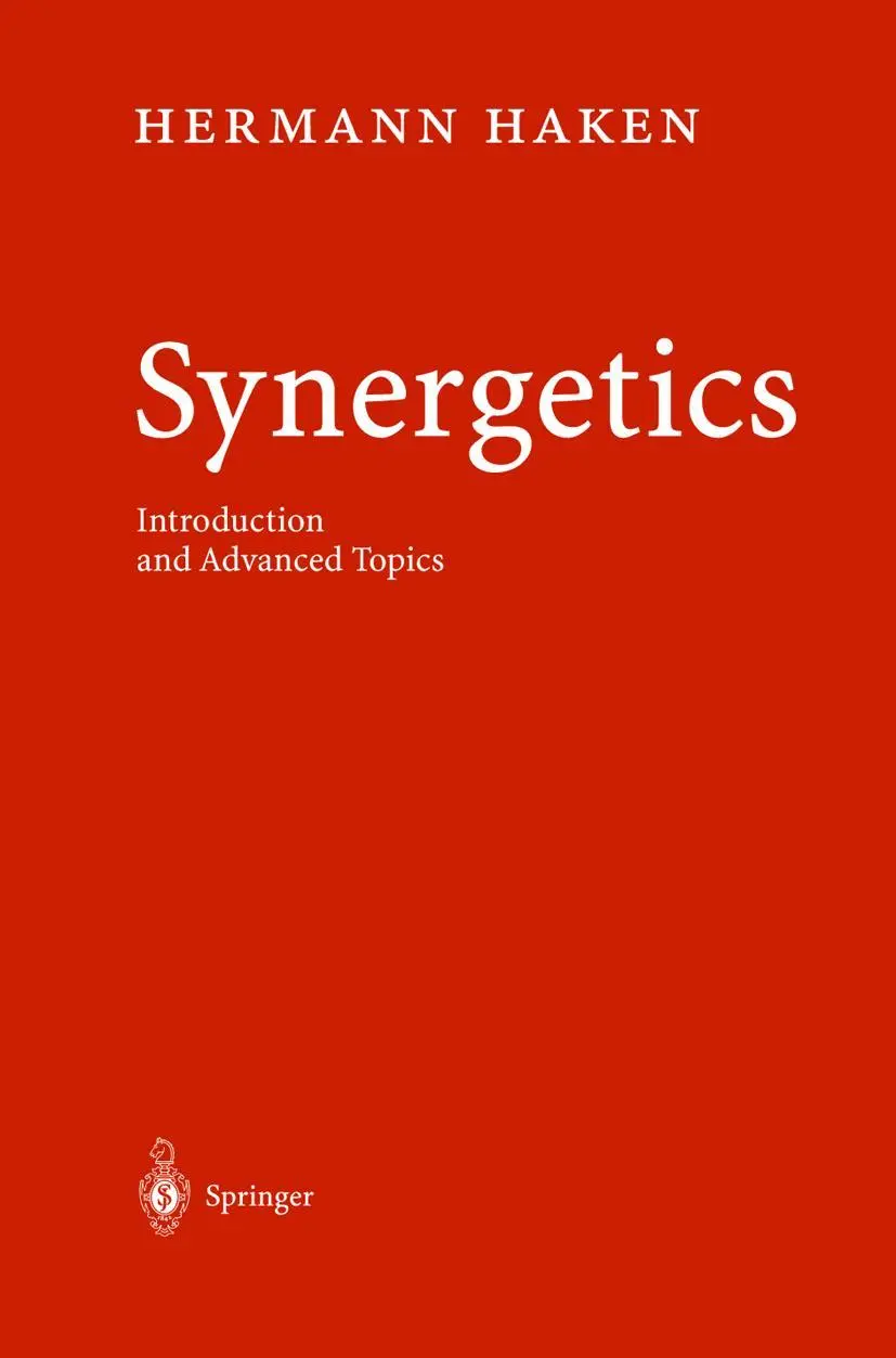 Cover: 9783540408246 | Synergetics | Introduction and Advanced Topics | Hermann Haken | Buch Cover: 9783540408246 | Synergetics | Introduction and Advanced Topics | Hermann Haken | Buch