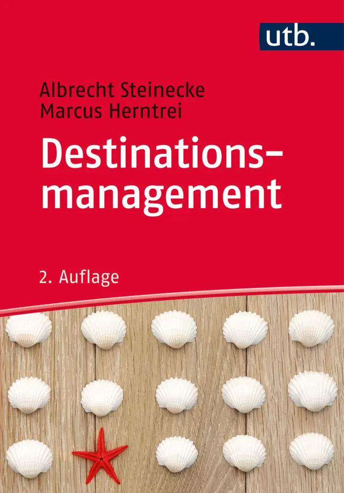 Cover: 9783825248246 | Destinationsmanagement | Albrecht Steinecke (u. a.) | Taschenbuch
