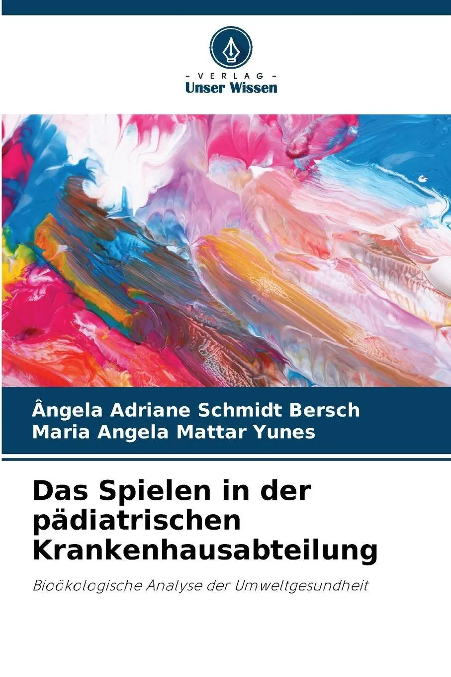 Cover: 9786209308246 | Das Spielen in der pädiatrischen Krankenhausabteilung | Bersch (u. a.)