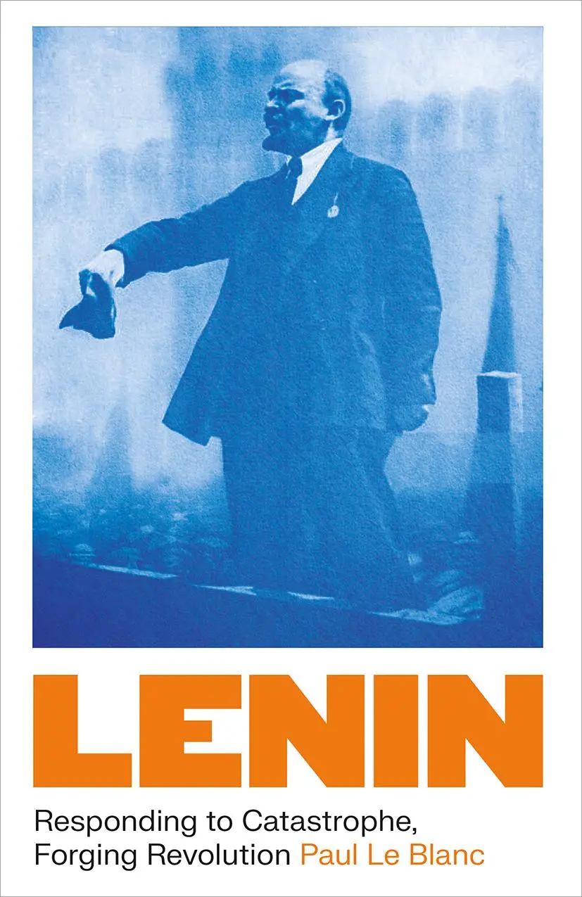 Cover: 9780745348346 | Lenin | Responding to Catastrophe, Forging Revolution | Paul Le Blanc