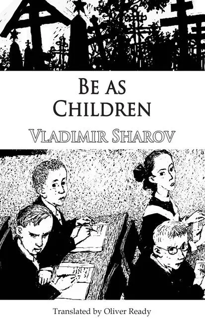 Cover: 9781912868346 | Be as Children | Sharov | Taschenbuch | Dedalus Europe 2021 | Englisch