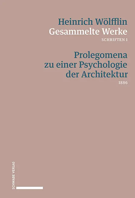 Cover: 9783796538346 | Gesammelte Werke, Schriften. Bd.1 | Heinrich Wölfflin | Taschenbuch
