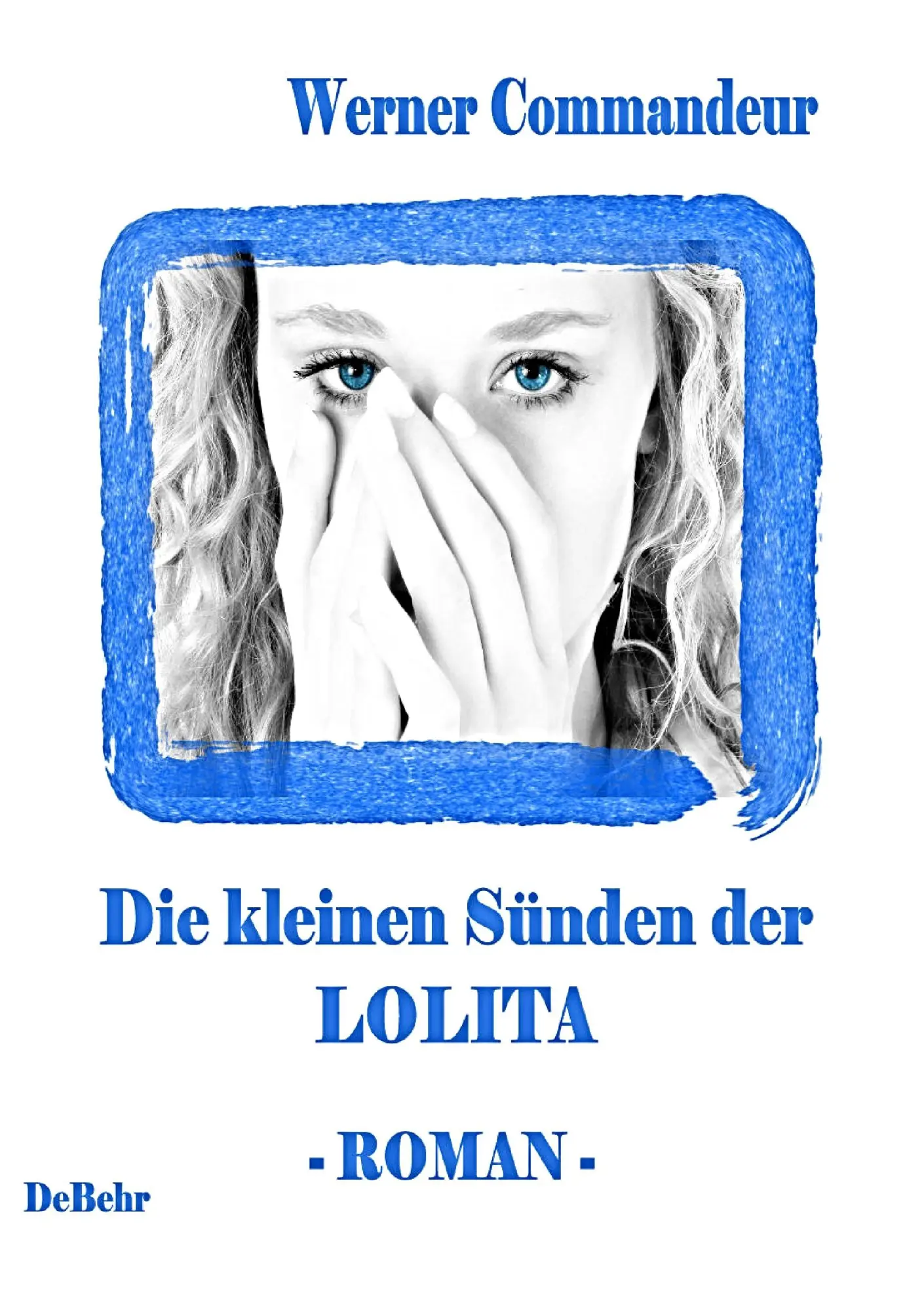 Cover: 9783941758346 | Die kleinen Sünden der Lolita - Roman | Frühreif schuldig | Commandeur