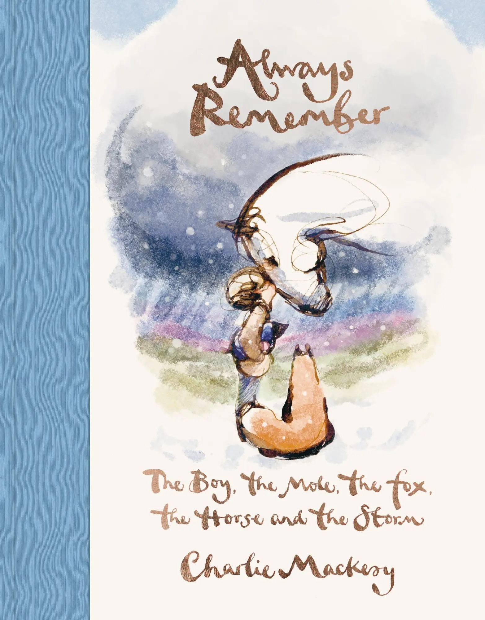 Cover: 9781529108446 | Always Remember | The Boy, the Mole, the Fox, the Horse and the Storm