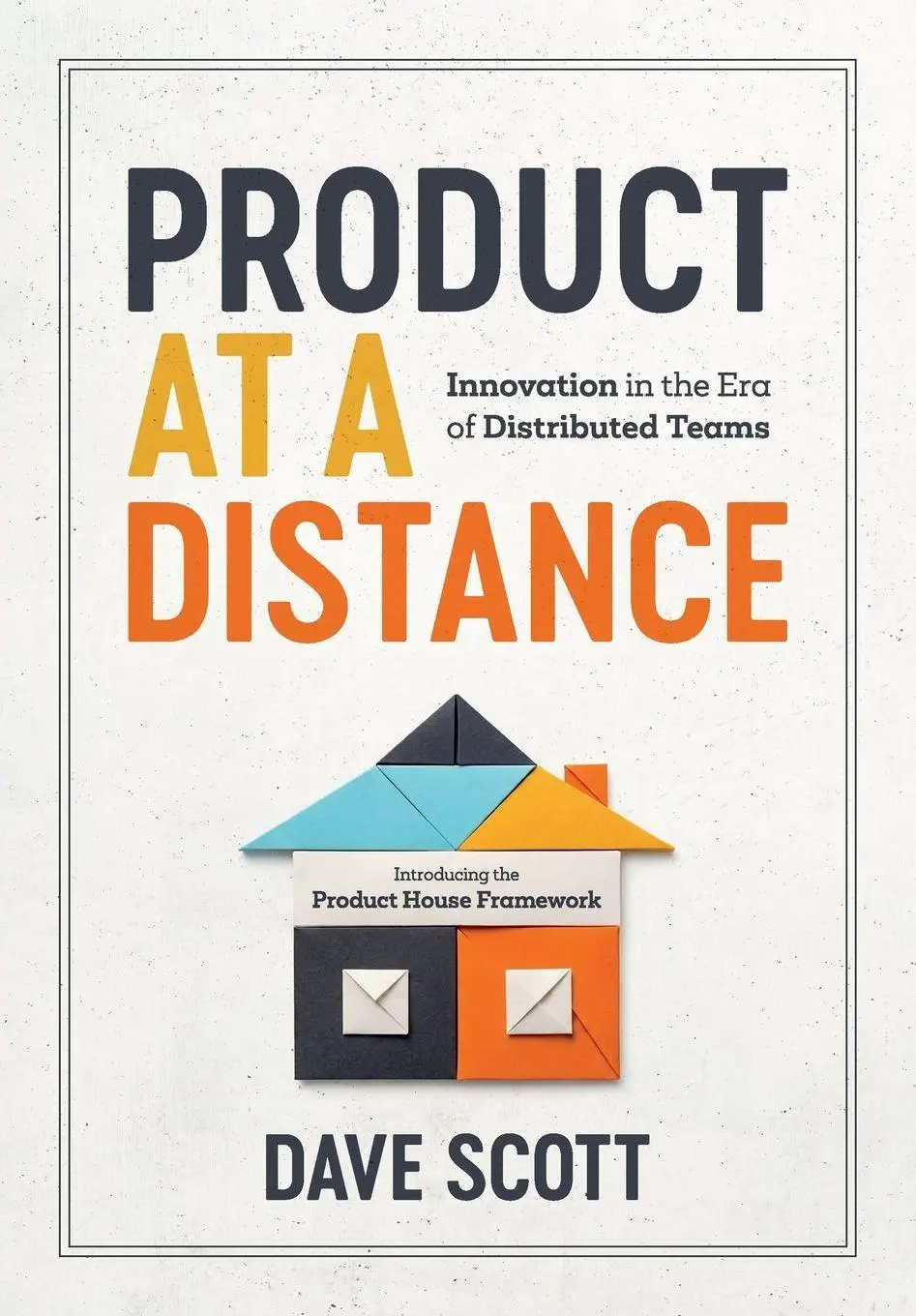 Cover: 9781971718446 | Product at a Distance | Innovation in the Era of Distributed Teams