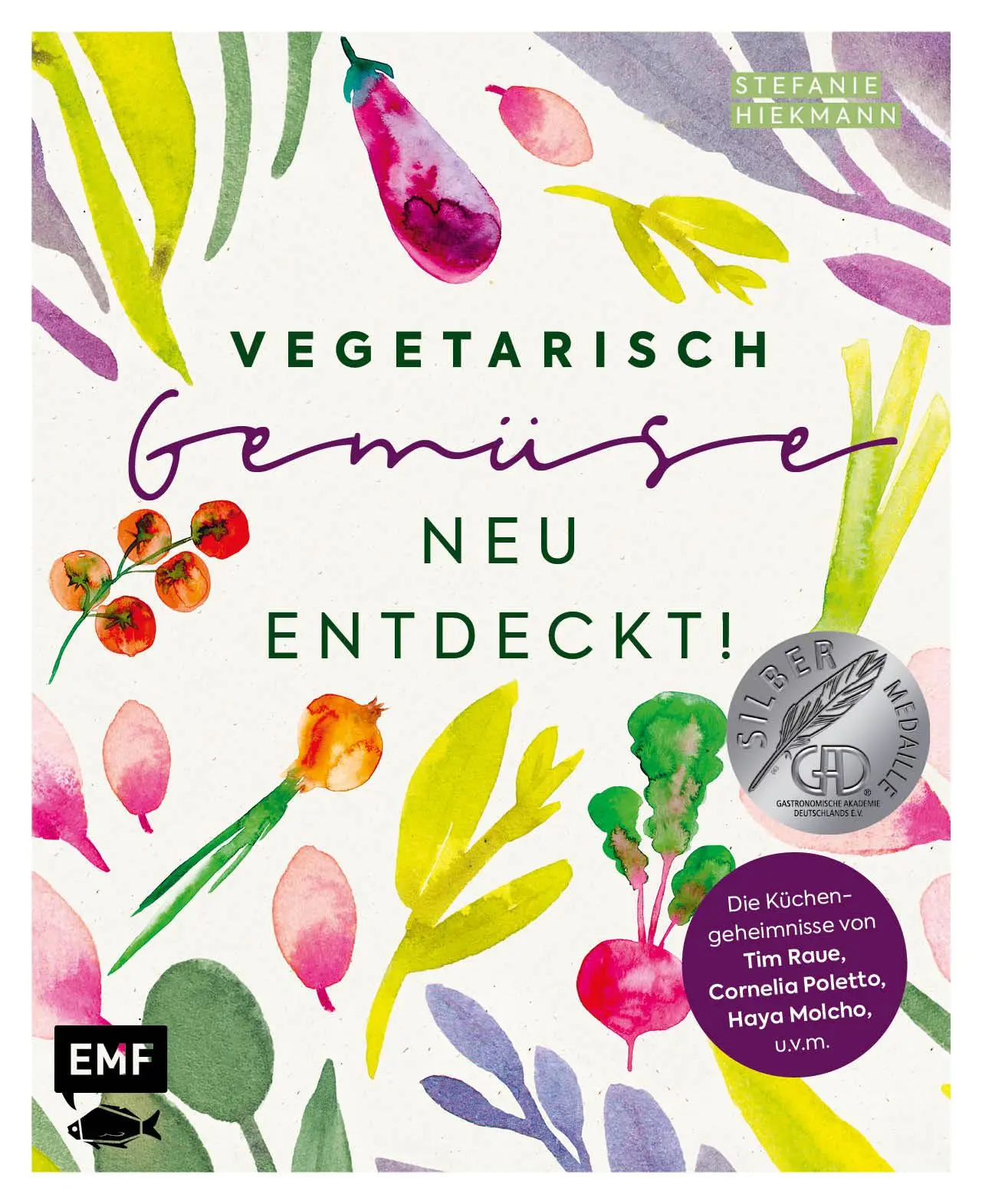Cover: 9783960938446 | Vegetarisch - Gemüse neu entdeckt! | Stefanie Hiekmann | Buch | 240 S. Cover: 9783960938446 | Vegetarisch - Gemüse neu entdeckt! | Stefanie Hiekmann | Buch | 240 S.