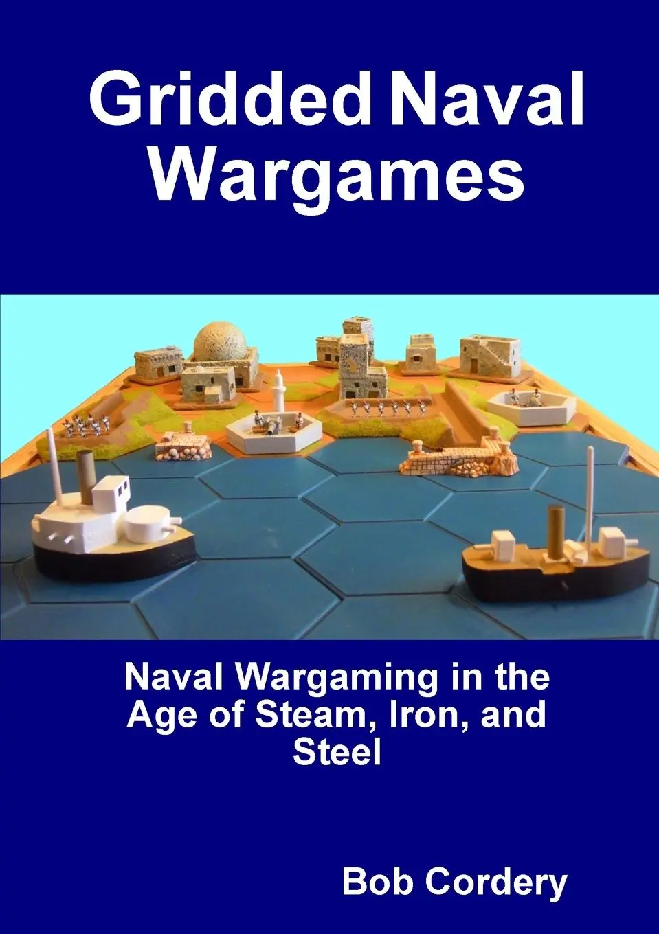 Cover: 9780244388546 | Gridded Naval Wargames | Bob Cordery | Taschenbuch | Englisch | 2018