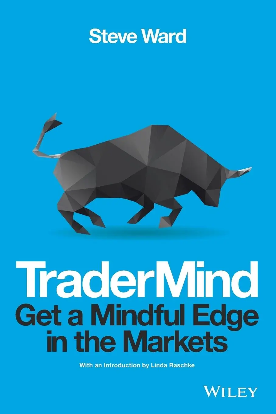 Cover: 9781118318546 | Tradermind | Get a Mindful Edge in the Markets | Steve Ward | Buch