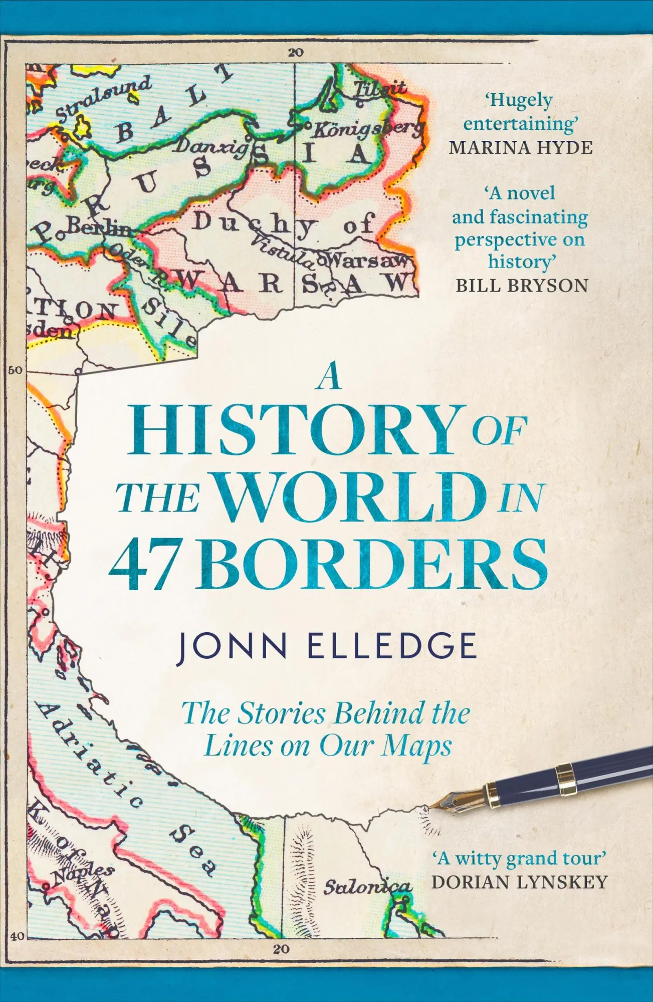 Cover: 9781472298546 | A History of the World in 47 Borders | Jonn Elledge | Taschenbuch