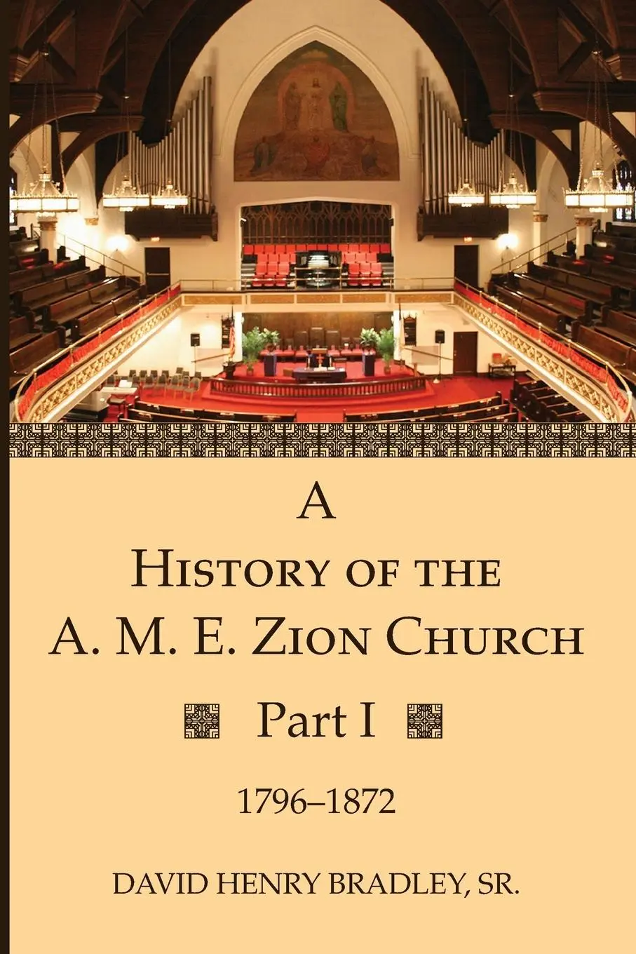 Cover: 9781532688546 | A History of the A. M. E. Zion Church, Part 1 | Bradley | Taschenbuch