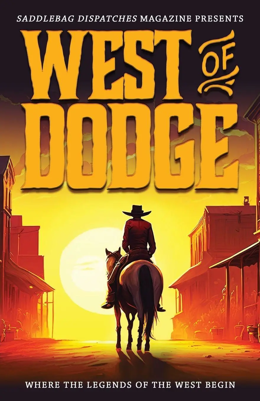 Cover: 9781633738546 | West of Dodge | Where the Legends of the West Begin | Doty (u. a.)