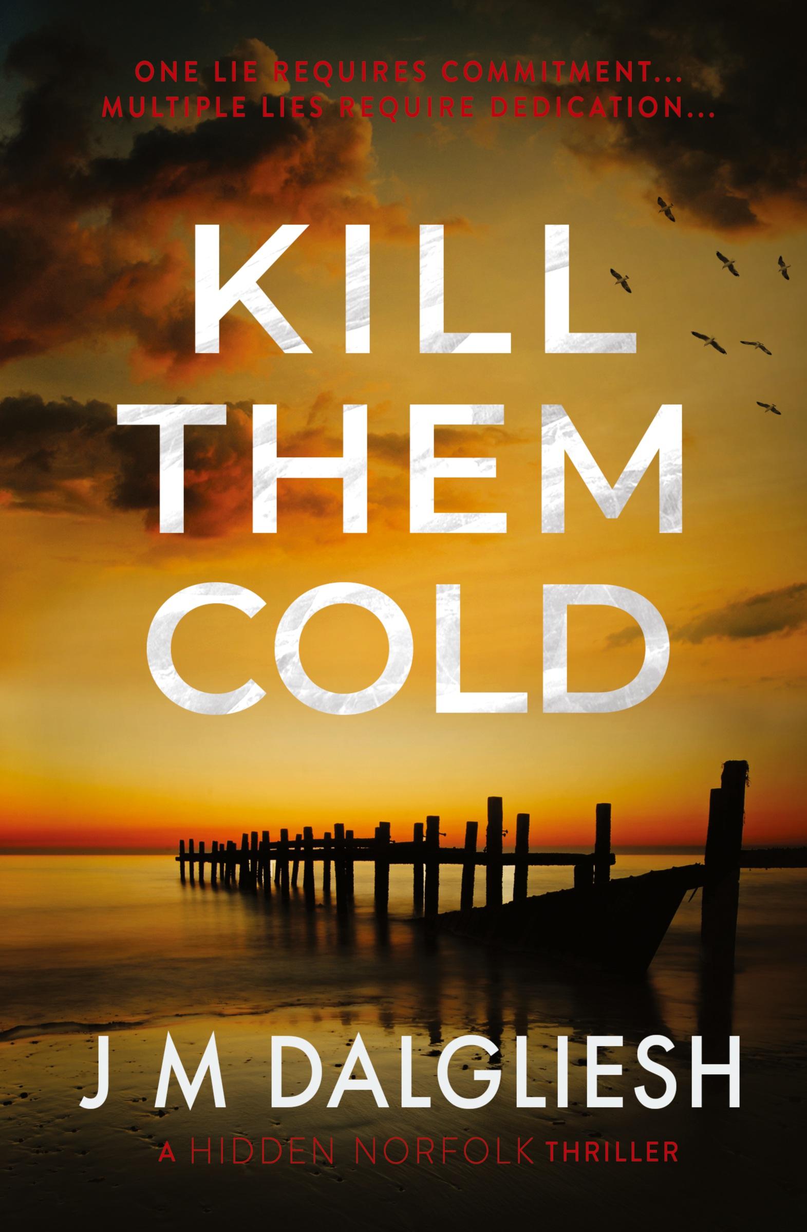 Cover: 9781800808546 | Kill Them Cold | J M Dalgliesh | Taschenbuch | Englisch | 2021