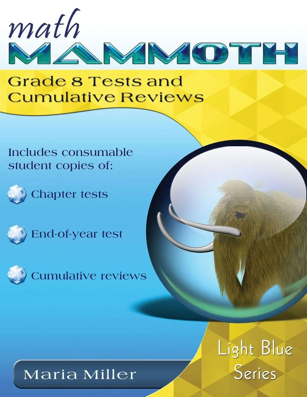 Cover: 9781954358546 | Math Mammoth Grade 8 Tests and Cumulative Reviews | Maria Miller